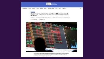 Diversificar investimentos permite driblar momentos de incerteza