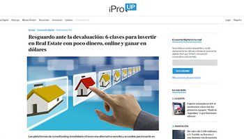 Resguardo ante la devaluación: 6 claves para invertir en Real Estate con poco dinero, online y ganar en dólares