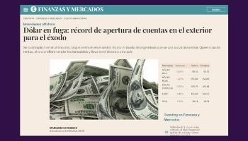 Dólar em fuga: recorde de abertura de contas no exterior para o êxodo