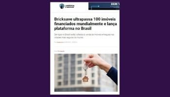 Bricksave ultrapassa 100 imóveis financiados mundialmente e lança plataforma no Brasil